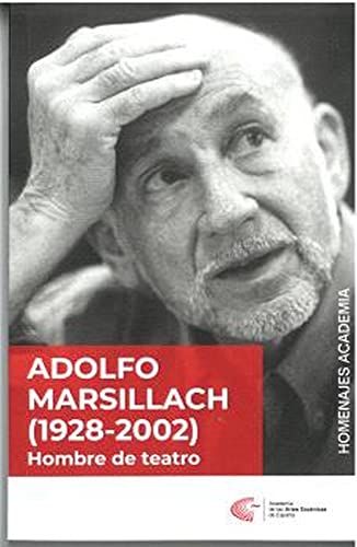 Imagen de archivo de ADOLFO MARSILLACH (1928-2002). HOMBRE DE TEATRO a la venta por KALAMO LIBROS, S.L.