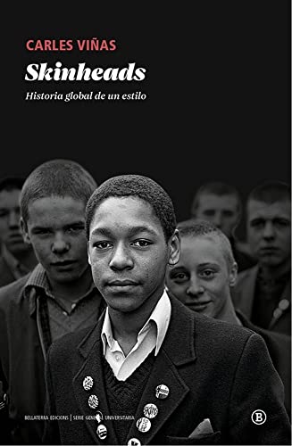 Beispielbild fr Skinheads: Historia global de un estilo (Serie General Universitaria) zum Verkauf von medimops