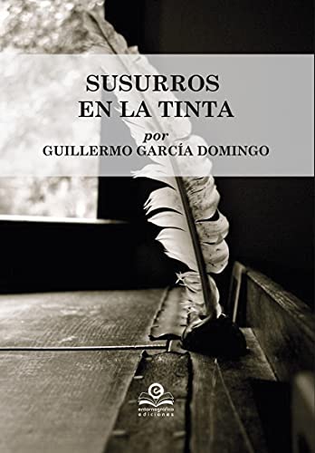 Stock image for SUSURROS EN LA TINTA. for sale by KALAMO LIBROS, S.L.