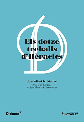 Imagen de archivo de ELS DOTZE TREBALLS D HRACLES (NOVA EDICI 2021) a la venta por Librerias Prometeo y Proteo