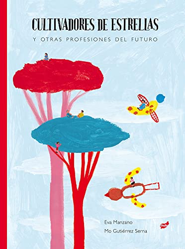 Imagen de archivo de Cultivadores de estrellas: y otras profesiones del futuro (Spanish Edition) a la venta por HPB Inc.