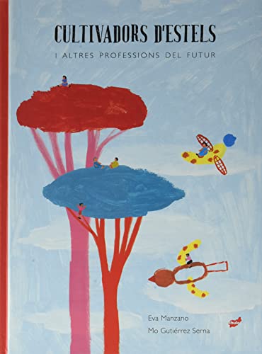 Beispielbild fr CULTIVADORS D'ESTELS I ALTRES PROFESSIONS DEL FUTUR zum Verkauf von KALAMO LIBROS, S.L.