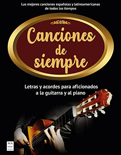 Beispielbild fr Canciones de siempre: Letras y acordes para aficionados a la guitarra y al piano zum Verkauf von medimops