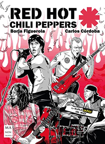 Stock image for Red Hot Chili Peppers (La Novela grfica del Rock) for sale by Librera Prncep