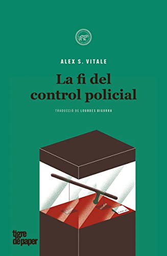 Stock image for La fi del control policial for sale by Bookmonger.Ltd