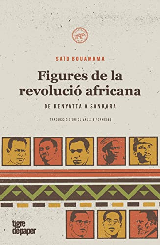 Stock image for FIGURES DE LA REVOLUCI AFRICANA. De Kenyatta a Sankara for sale by KALAMO LIBROS, S.L.