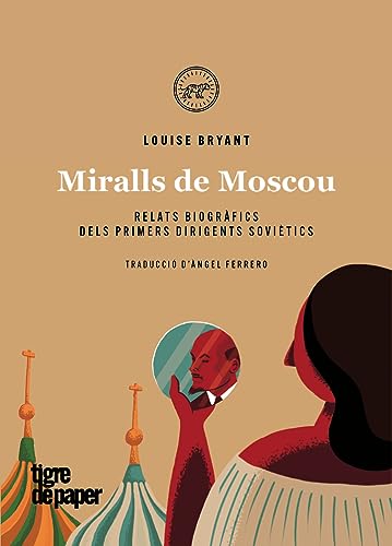 9788418705601: Miralls de Moscou: Retrats biogrfics dels primers dirigents sovitics: Retrats dels primers dirigents sovitics (ASSAIG)