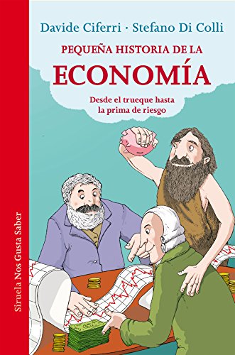 Stock image for Pequea historia de la economa: Desde el trueque hasta la prima de riesgo for sale by AG Library