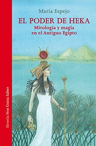 Imagen de archivo de EL PODER DE HEKA. MITOLOGIA Y MAGIA EN EL ANTIGUO EGIPTO a la venta por KALAMO LIBROS, S.L.