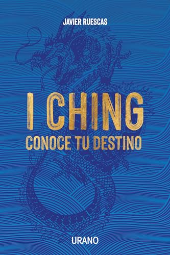 Stock image for I Ching: Conoce tu destino: Conoce Tu Destino/ Know Your Fate (Crecimiento personal) for sale by medimops