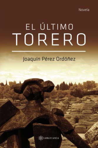 Stock image for El ltimo torero (Spanish Edition) for sale by GF Books, Inc.