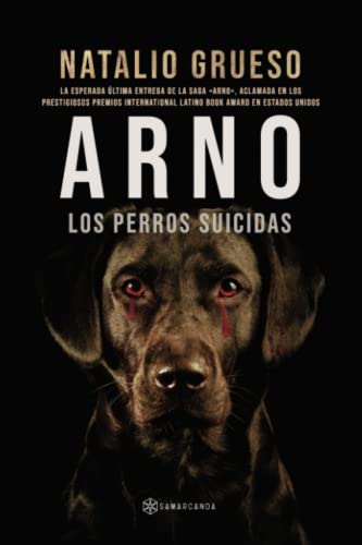 Stock image for Arno. Los perros suicidas (Spanish Edition) for sale by Big River Books