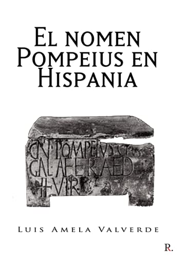 Imagen de archivo de EL NOMEN POMPEIUS EN HISPANIA a la venta por AG Library