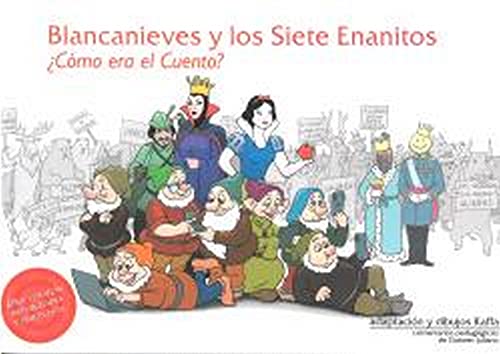 Stock image for BLANCANIEVES Y LOS SIETE ENANITOS COMO ERA EL CUENTO?. for sale by KALAMO LIBROS, S.L.