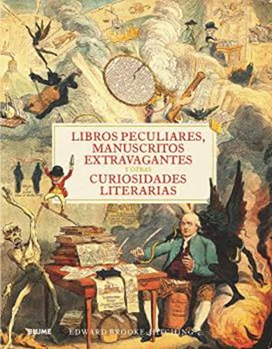 Stock image for LIBROS PECULIARES, MANUSCRITOS EXTRAVAGANTES Y OTRAS CURIOSIDADES LITERARIAS. for sale by KALAMO LIBROS, S.L.
