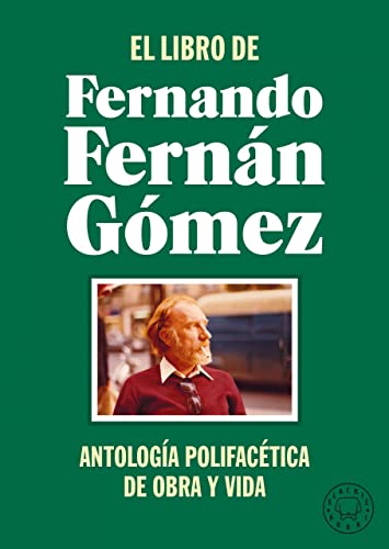 Beispielbild fr El libro de Fernando Fernn Gmez: Antologa polifactica de obra y vida zum Verkauf von medimops