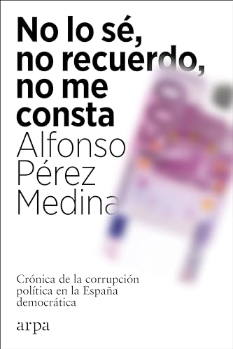 Imagen de archivo de No lo s, no recuerdo, no me consta (SIN COLECCION) a la venta por medimops