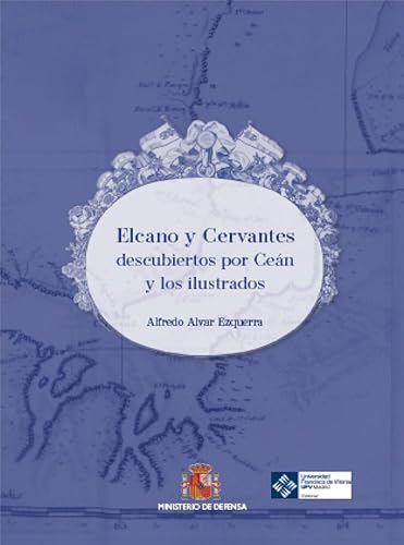 Imagen de archivo de Elcano y Cervantes descubiertos por Cen y los ilustrados a la venta por AG Library