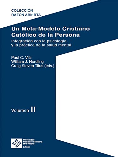 Imagen de archivo de Un Meta-Modelo Cristiano catlico de la persona: Integracin con la psicologa y la prctica de la salud mental a la venta por Greenway