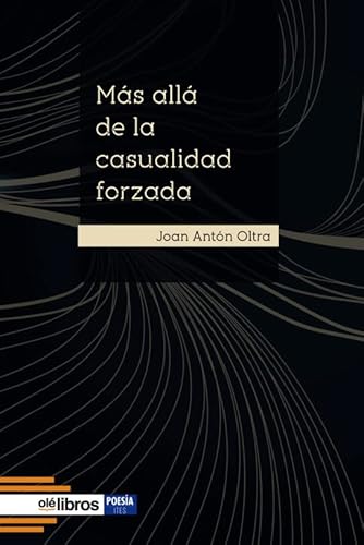 Beispielbild fr MS ALL DE LA CASUALIDAD FORZADA. zum Verkauf von KALAMO LIBROS, S.L.