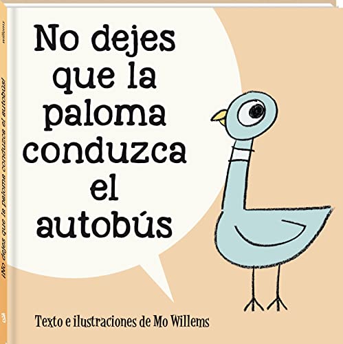 Stock image for NO DEJES QUE LA PALOMA CONDUZCA EL AUTOBS for sale by Siglo Actual libros