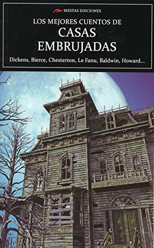 Stock image for LOS MEJORES CUENTOS DE CASAS EMBRUJADAS for sale by KALAMO LIBROS, S.L.