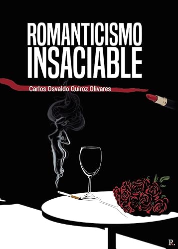 Stock image for ROMANTICISMO INSACIABLE for sale by KALAMO LIBROS, S.L.