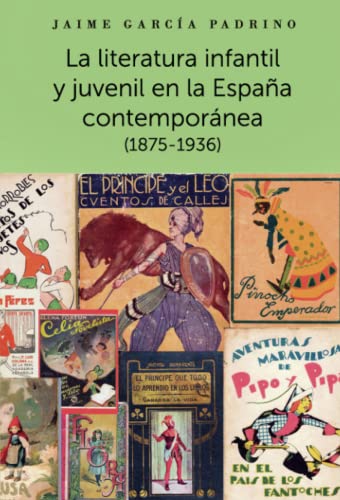 Stock image for LA LITERATURA INFANTIL Y JUVENIL EN LA ESPAA CONTEMPORANEA for sale by KALAMO LIBROS, S.L.