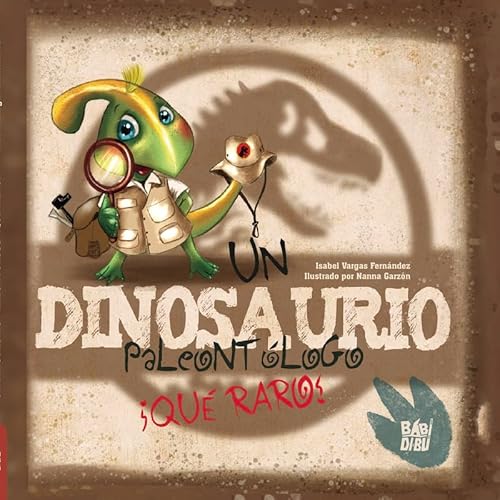 Imagen de archivo de UN DINOSAURIO PALEONTLOGO. QU RARO! a la venta por KALAMO LIBROS, S.L.