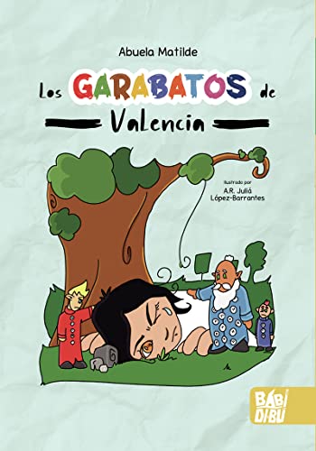 Stock image for LOS GARABATOS DE VALENCIA for sale by KALAMO LIBROS, S.L.