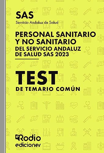 Beispielbild fr Personal Sanitario y no Sanitario del Servicio Andaluz de Salud. Test de Temario comn. SAS 2024 (Spanish Edition) zum Verkauf von Book Deals