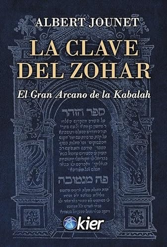 Stock image for CLAVE DEL ZOHAR, LA. EL GRAN ARCANO DE LA KABALAH for sale by KALAMO LIBROS, S.L.