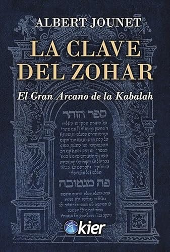 9788418801303: La Clave del Zohar: El Gran Arcano de la Kabalah