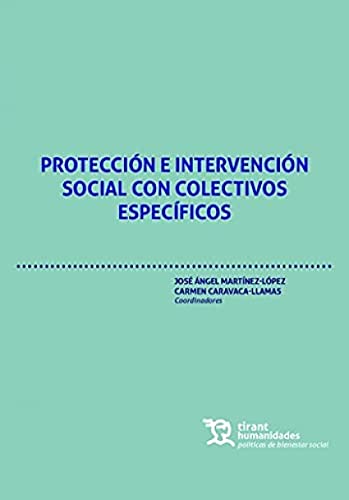 9788418802386: PROTECCION E INTERVENCION SOCIAL CON COLECTIVOS ESPECIFICOS