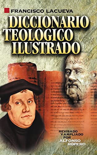 Imagen de archivo de Diccionario teolgico ilustrado (Spanish Edition) a la venta por Lucky's Textbooks
