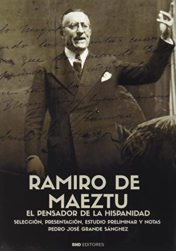 Imagen de archivo de RAMIRO DE MAEZT. EL PENSADOR DE LA HISPANIDAD. a la venta por KALAMO LIBROS, S.L.