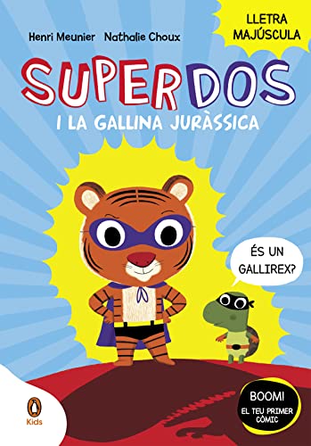 Imagen de archivo de SUPERDOS I LA GALLINA JURSSICA (SUPERDOS 1) a la venta por KALAMO LIBROS, S.L.