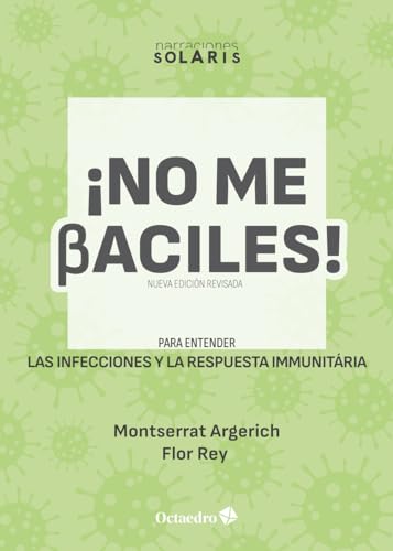 Imagen de archivo de NO ME BACILES! - NUEVA EDICION REVISADA a la venta por Hilando Libros