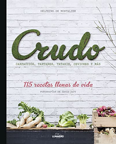 Beispielbild fr Crudo: 115 recetas llenas de vida (Gastronoma) zum Verkauf von medimops