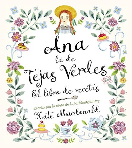 Imagen de archivo de ANA, LA DE TEJAS VERDES. EL LIBRO DE RECETAS a la venta por Librerias Prometeo y Proteo