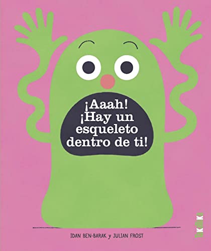 Beispielbild fr Aaah! Hay un esqueleto dentro de ti!/ Argh! There is a Skeleton Inside You! -Language: Spanish zum Verkauf von GreatBookPrices
