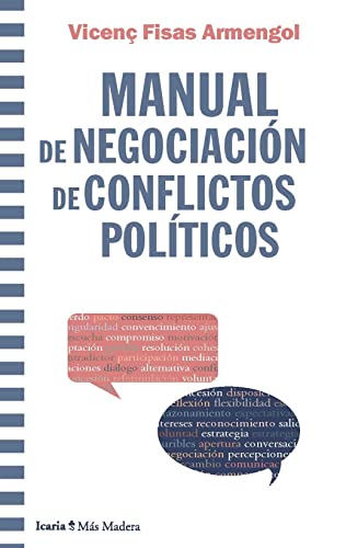 Imagen de archivo de MANUAL DE NEGOCIACIN DE CONFLICTOS POLITICOS a la venta por Librerias Prometeo y Proteo