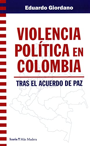 9788418826498: VIOLENCIA POLITICA EN COLOMBIA: Tras el acuerdo de Paz: 175 (Ms Madera)