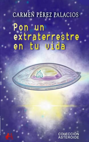 Stock image for PON UN EXTRATERRESTRE EN TU VIDA for sale by Siglo Actual libros
