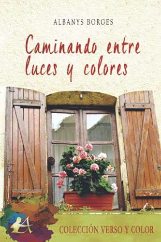 Stock image for Caminando entre luces y colores for sale by Siglo Actual libros