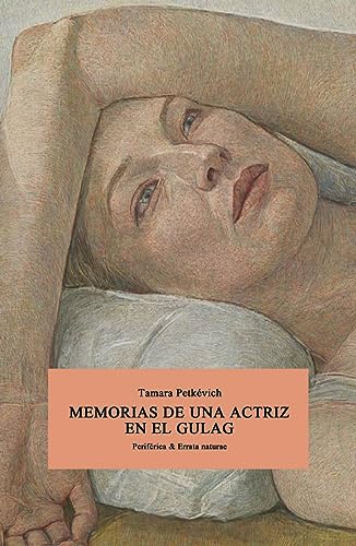 Stock image for Memorias de una actriz en el gulag (Perifrica & Errata naturae, n 17, Band 17) for sale by medimops