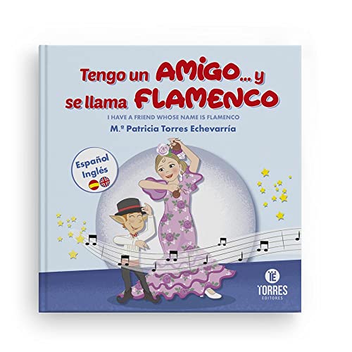 Stock image for TENGO UN AMIGO Y SE LLAMA FLAMENCO (BILINGUE) for sale by AG Library