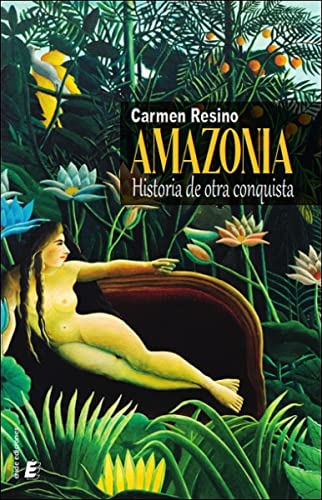 9788418848773: Amazonia: Historia de otra conquista