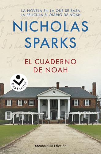 Imagen de archivo de El cuaderno de Noah / The Notebook (Spanish Edition) [Paperback] Sparks, Nicholas a la venta por Lakeside Books