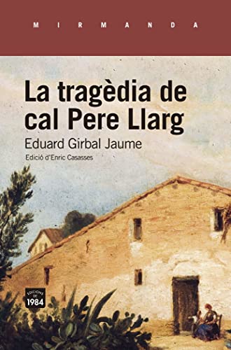 Imagen de archivo de LA TRAGDIA DE CAL PERE LLARG a la venta por KALAMO LIBROS, S.L.